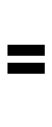 = =